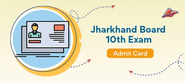 Jharkhand Board 10th Class Admit Card