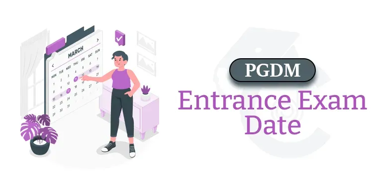 PGDM Entrance Exam Date 2026