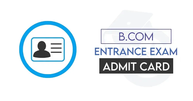 B.Com Entrance Admit Card 2026