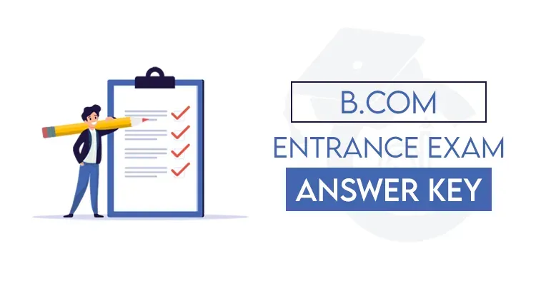 B.Com Entrance Answer Key 2026