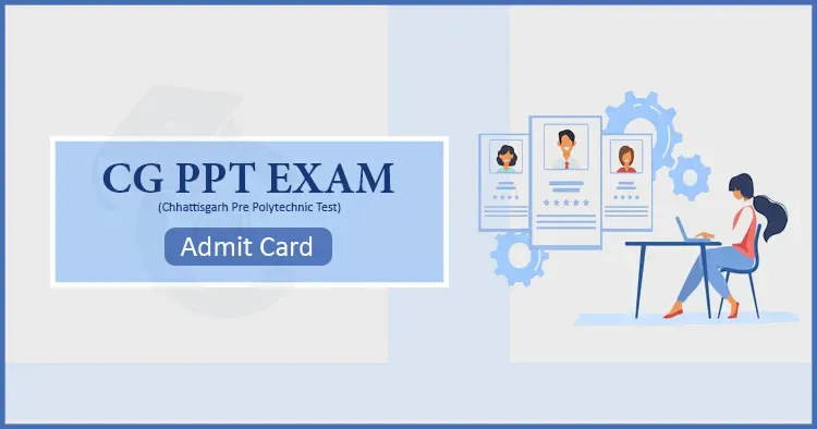CG PPT Admit Card 2026