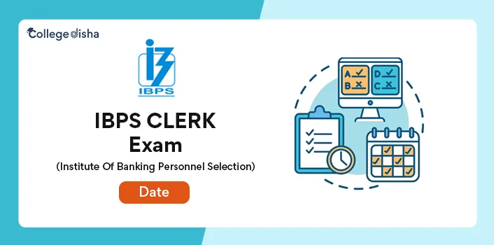 IBPS Clerk Exam Date