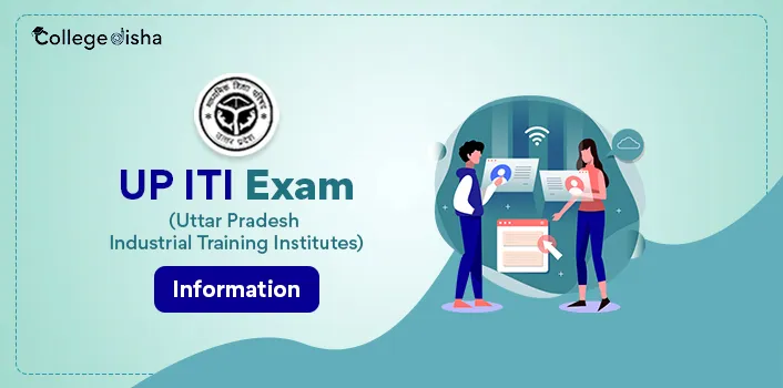 UP ITI Exam Information 2024